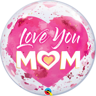Love you mom bubble